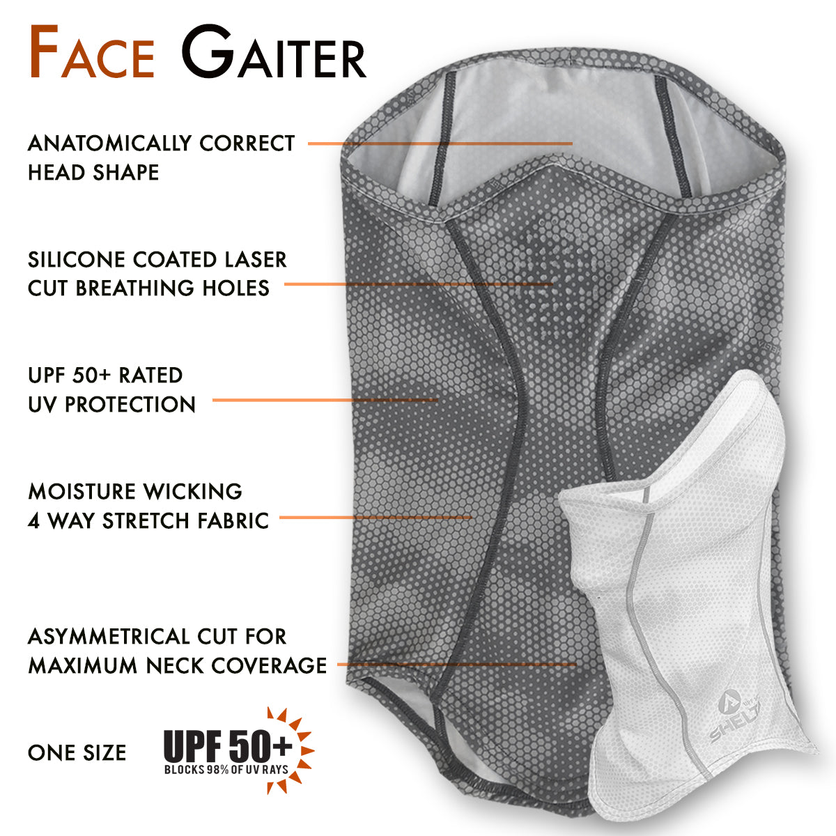 Our Face Gaiter protects your face and neck from harmful UV rays. Sun protection that won’t wear off, it allows you to spend the whole day on the water or in the field without burning. Made from lightweight, moisture wicking stretch fabric, our gaiter features silicone coated laser-cut breathing holes. The breathable fabric offers UPF 50+ UV protection and covers the top of your nose down to your neckline with enough height in the back to fit over a cap or under your sunhat.